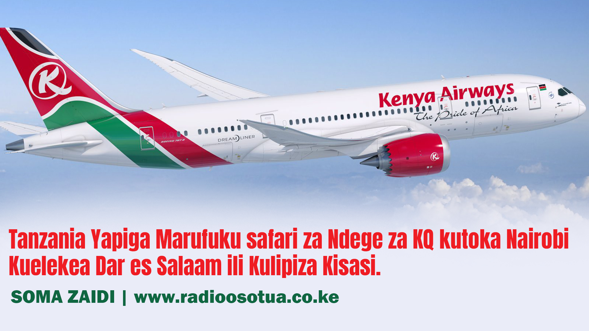 Tanzania Yazima Safari Za Kq Kuelekea Dar Es Salaam Radio Osotua